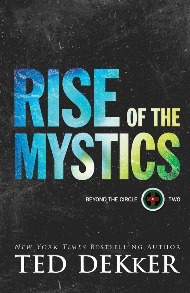 Book Review: Rise of the mystics by Ted Dekker is a captivating sequel to the 49th Mystic.